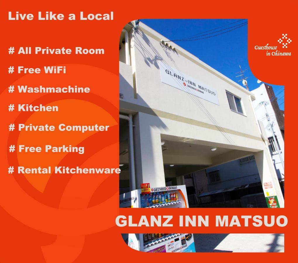 Glanz-Inn Matsuo-Guesthouse In Okinawa Naha Exteriör bild